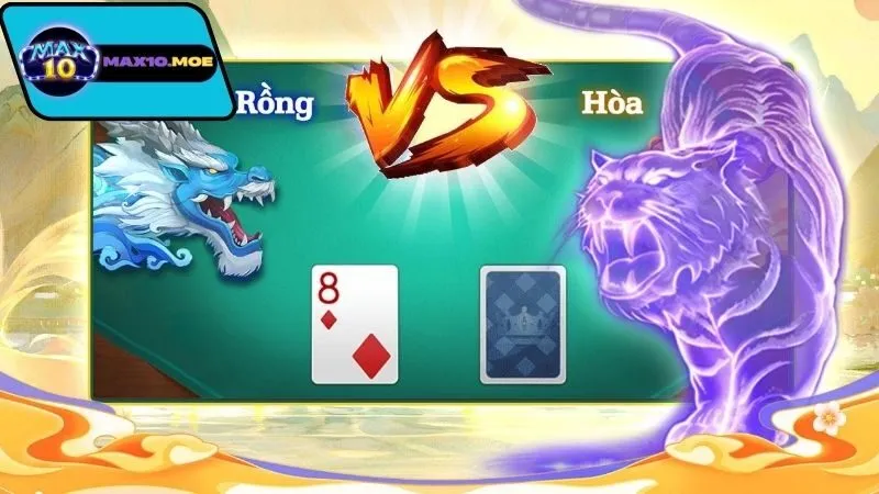 Giới thiệu về Rồng Hổ Max10